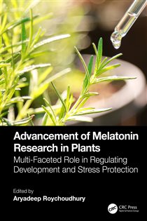 Advancement of Melatonin Research in Plants Multi-Faceted Role in Regulating Development and Stress Protection