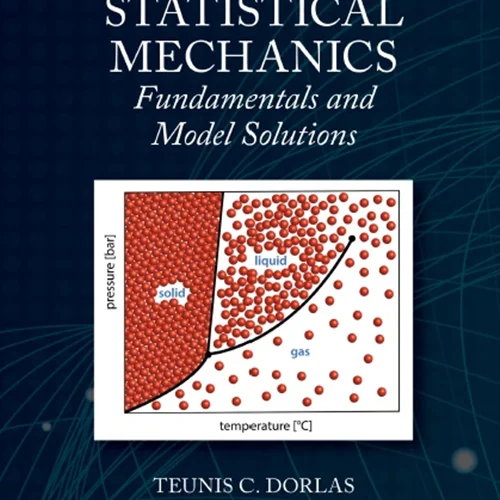 دانلود کتاب مکانیک آماری: مبانی و راه حل های مدل، ویرایش دوم