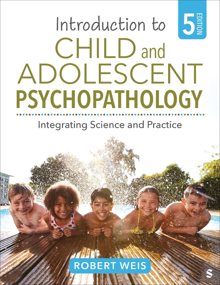 Introduction to Child and Adolescent Psychopathology: Integrating Science and Practice 5th Edition