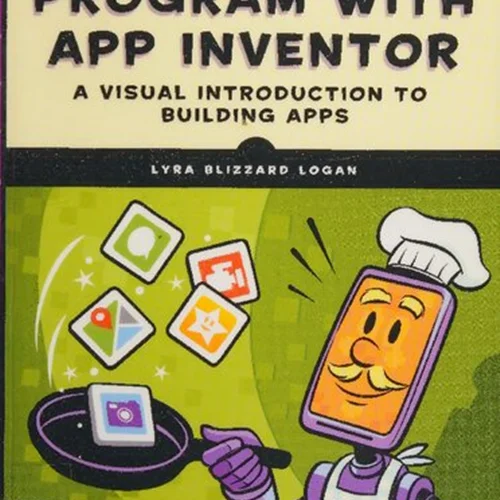 Learn to Program With App Inventor: A Visual Introduction to Building Apps