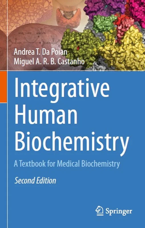 Integrative Human Biochemistry: A Textbook for Medical Biochemistry