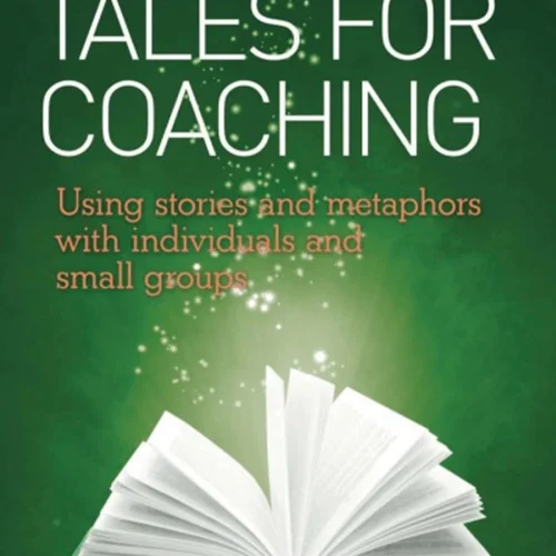 دانلود کتاب قصه هایی برای مربیگری: استفاده از داستان ها و استعاره ها برای افراد و گروه های کوچک