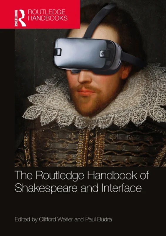 The Handbook of Shakespeare and Interface