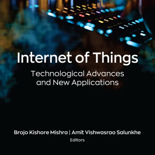 Internet of Things: Technological Advances and New Applications