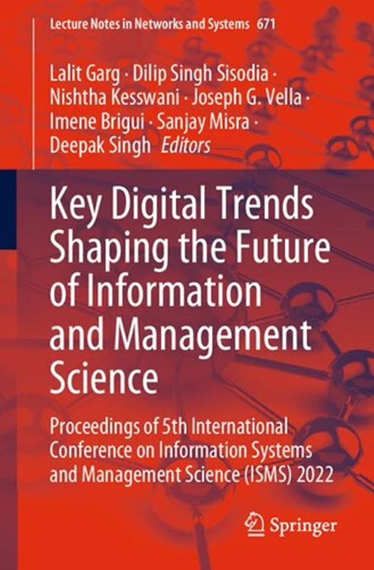 Key Digital Trends Shaping the Future of Information and Management Science: Proceedings of 5th International Conference on Information Systems and Management Science (ISMS) 2022