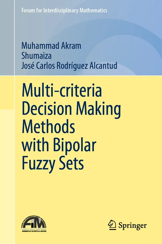 Multi-criteria Decision Making Methods with Bipolar Fuzzy Sets