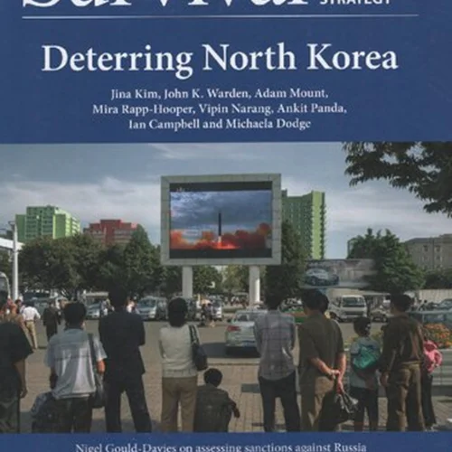 Survival: Global Politics and Strategy (February-March 2020): Deterring North Korea