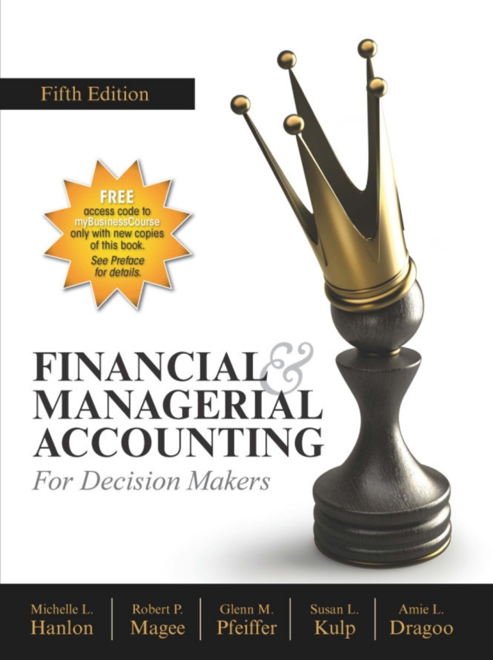 Financial and Managerial Accounting for Decision Makers 5th Edition
