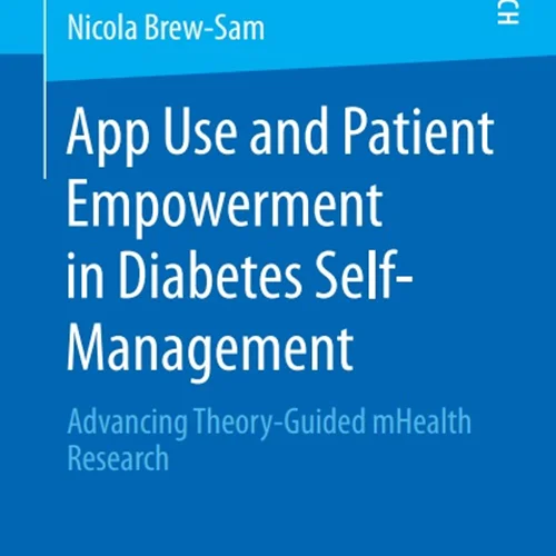 App Use and Patient Empowerment in Diabetes Self-Management: Advancing Theory-Guided mHealth Research