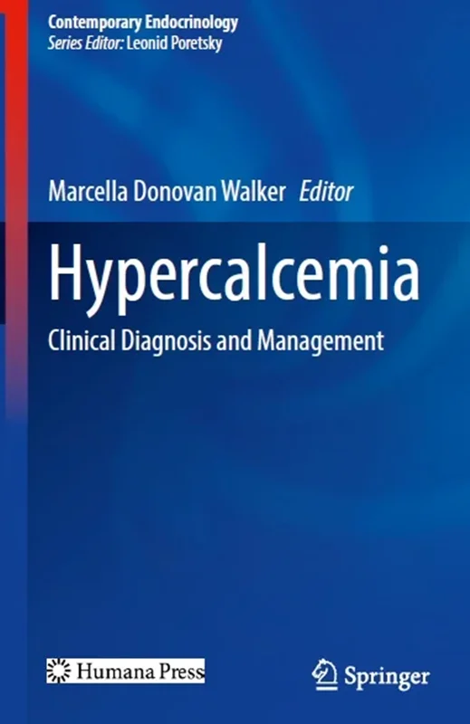 Hypercalcemia: Clinical Diagnosis and Management