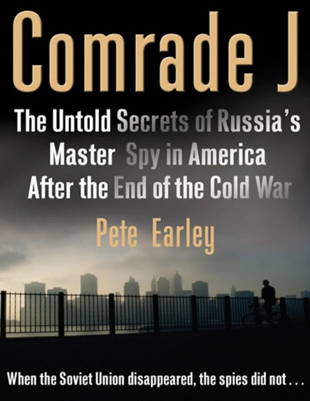 رفیق جی: اسرار ناگفته جاسوس ارشد روسیه در آمریکا پس از پایان جنگ سرد