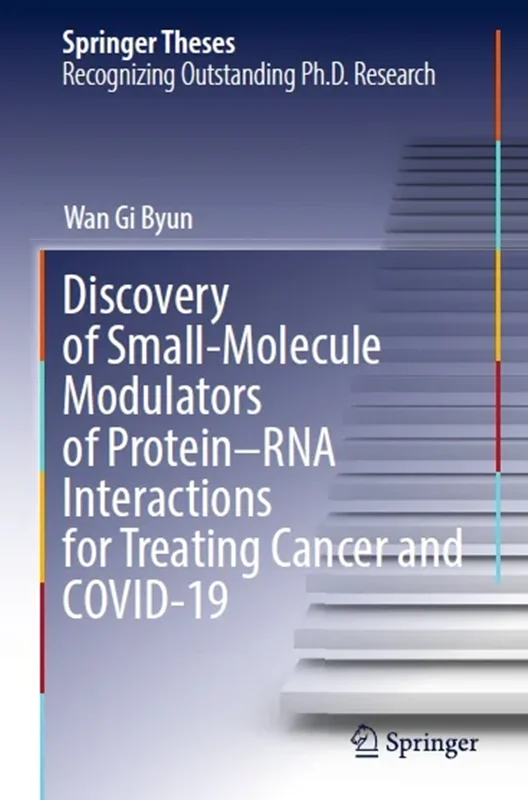 Discovery of Small-Molecule Modulators of Protein–RNA Interactions for Treating Cancer and COVID-19