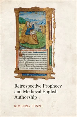 Retrospective Prophecy and Medieval English Authorship
