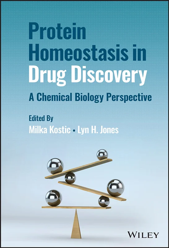 Protein Homeostasis in Drug Discovery: A Chemical Biology Perspective