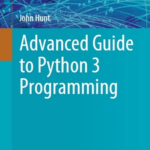 دانلود کتاب راهنمای پیشرفته برای برنامه نویسی پایتون 3