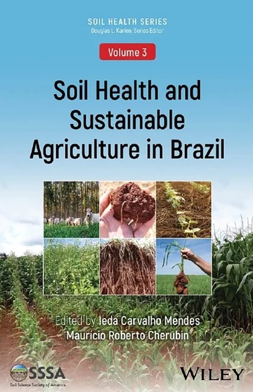 Soil Health and Sustainable Agriculture in Brazil