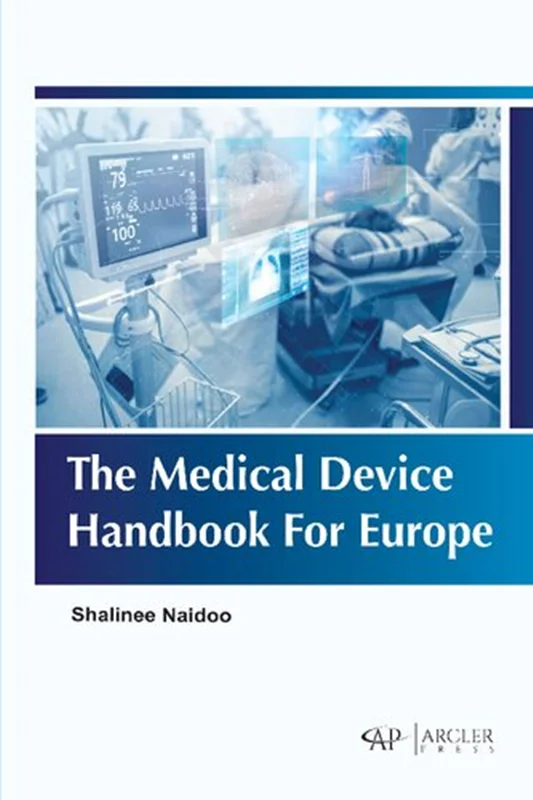The Medical Device Handbook For Europe