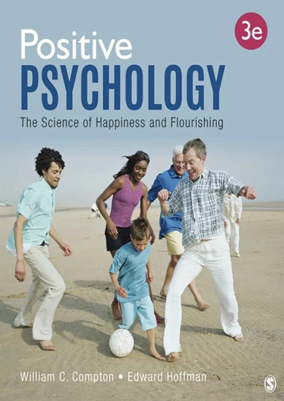 دانلود کتاب روانشناسی مثبت: علم شادی و شکوفایی، ویرایش سوم