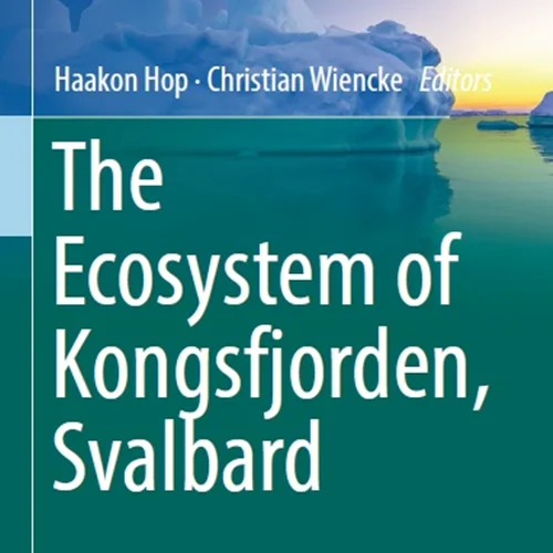 The Ecosystem of Kongsfjorden, Svalbard