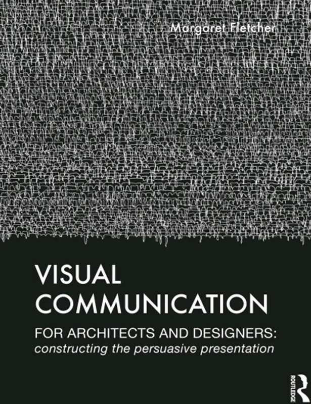دانلود کتاب ارتباط بصری برای معماران و طراحان: ساخت ارائه متقاعد کننده