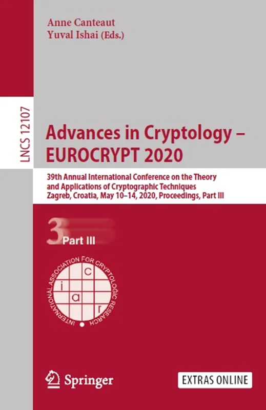 دانلود کتاب پیشرفت ها در رمزنگاری – EUROCRYPT 2020، بخش III