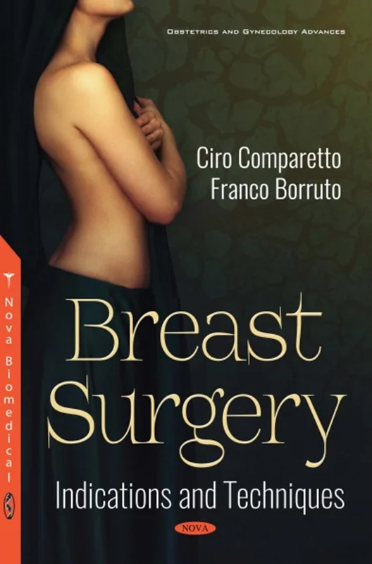 Breast Surgery: Indications and Techniques