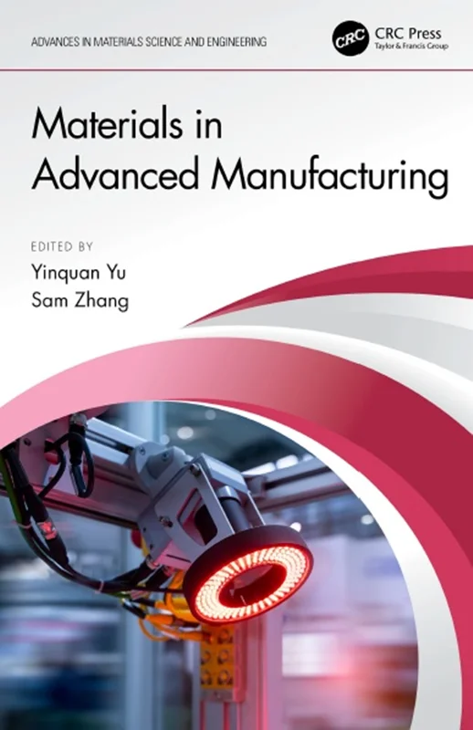 Materials in Advanced Manufacturing