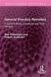 General Practice Revisited A Second Study of Patients and Their Doctors