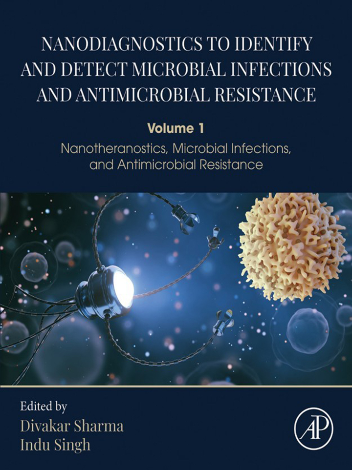 Nanodiagnostics to Identify and Detect Microbial Infections and Antimicrobial Resistance: Volume 1 - Nanotheranostics, Microbial Infections, and Antimicrobial Resistance