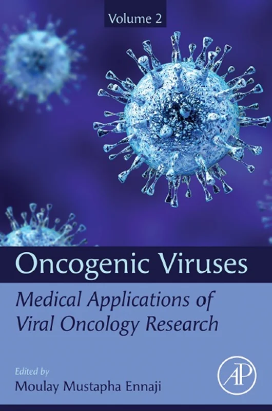 Oncogenic Viruses Volume 2: Medical Applications of Viral Oncology Research