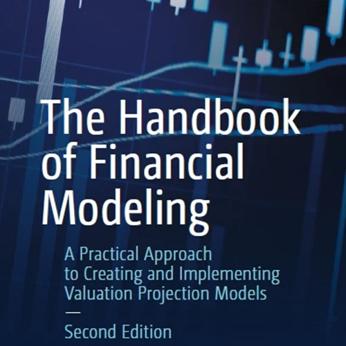 کتاب راهنمای مدل سازی مالی: رویکردی عملی برای ایجاد و اجرای مدل های طرح ریزی ارزیابی