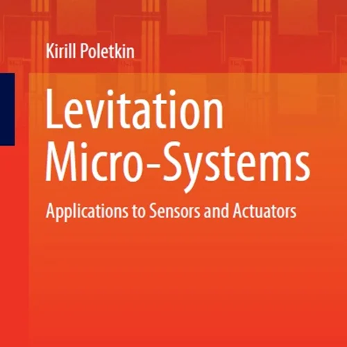 Levitation Micro-Systems: Applications to Sensors and Actuators