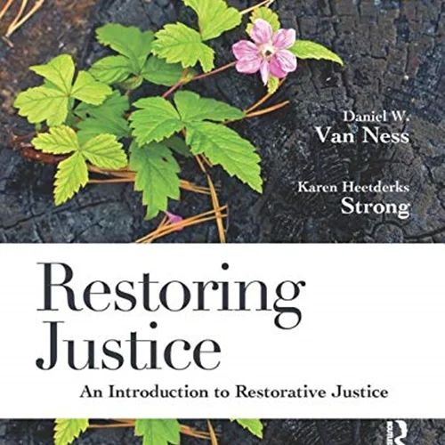 Restoring Justice: An Introduction to Restorative Justice, 5th Edition