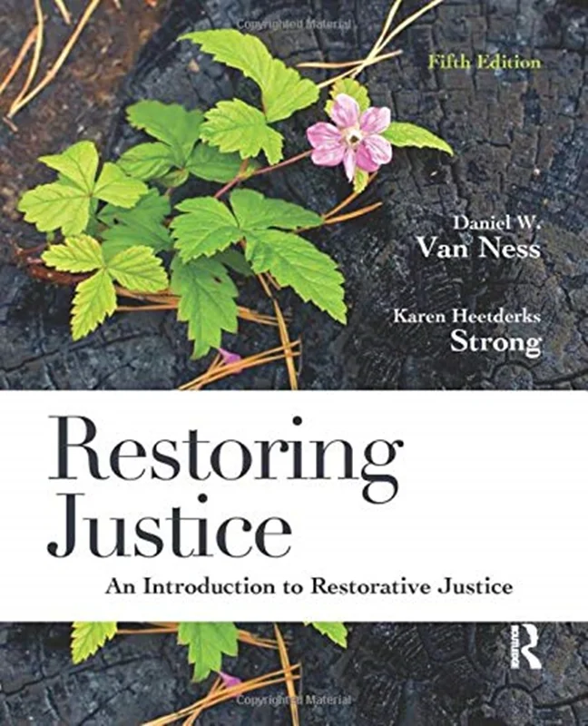 Restoring Justice: An Introduction to Restorative Justice, 5th Edition