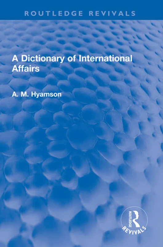 A Dictionary of International Affairs