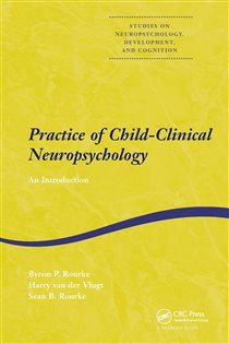 Practice of Child-Clinical Neuropsychology An Introduction