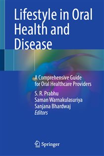 Lifestyle in Oral Health and Disease A Comprehensive Guide for Oral Healthcare Providers