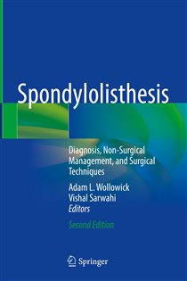 Spondylolisthesis (2nd ed.) Diagnosis, Non-Surgical Management, and Surgical Techniques