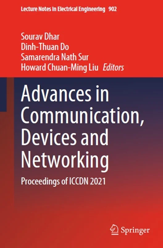 Advances in Communication, Devices and Networking: Proceedings of ICCDN 2021