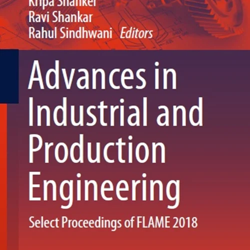 دانلود کتاب پیشرفت ها در مهندسی صنایع و تولید