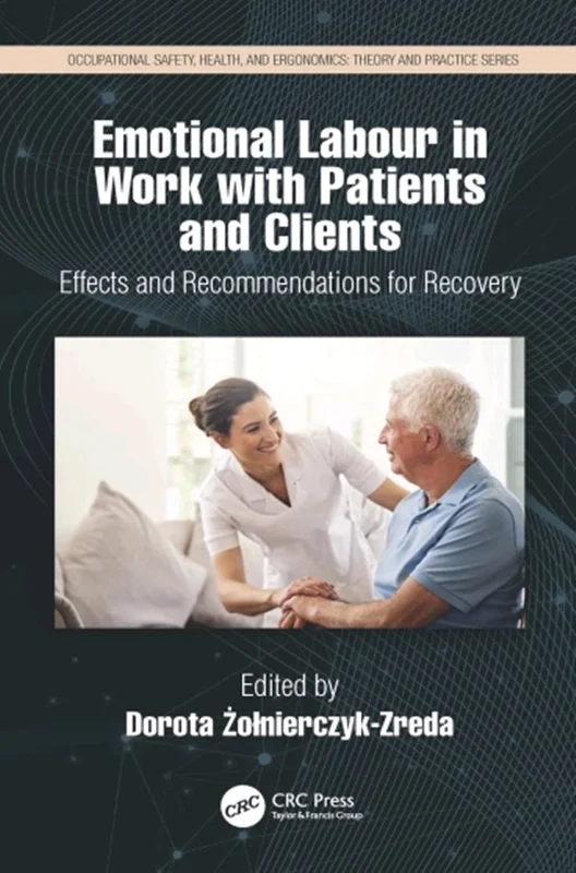 Emotional Labor in Work with Patients and Clients: Effects and Recommendations for Recovery