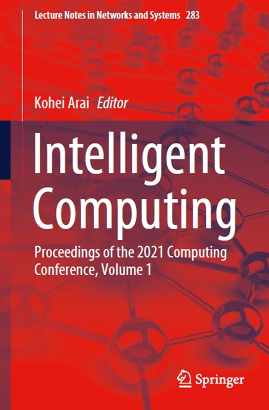 دانلود کتاب رایانش هوشمند: مجموعه مقالات کنفرانس رایانش 2021، جلد 1