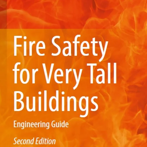 Fire Safety for Very Tall Buildings: Engineering Guide