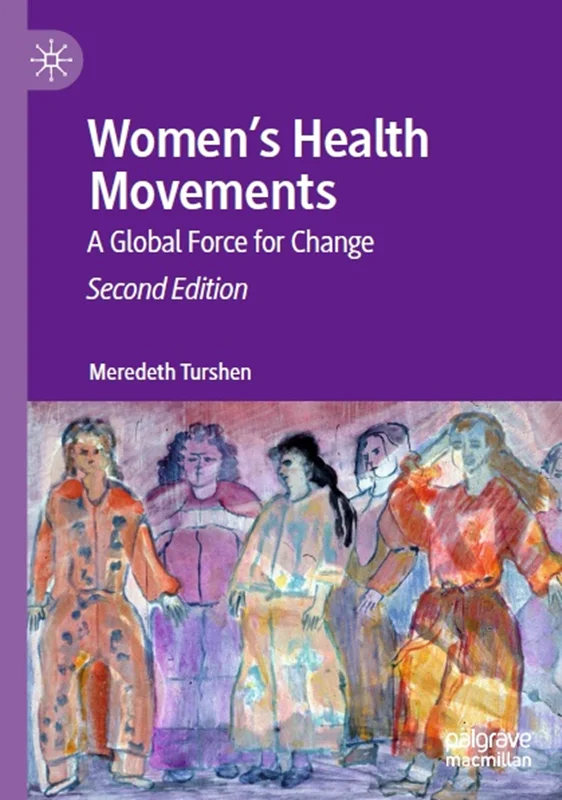 دانلود کتاب جنبش های بهداشتی زنان: یک نیروی جهانی برای تغییر