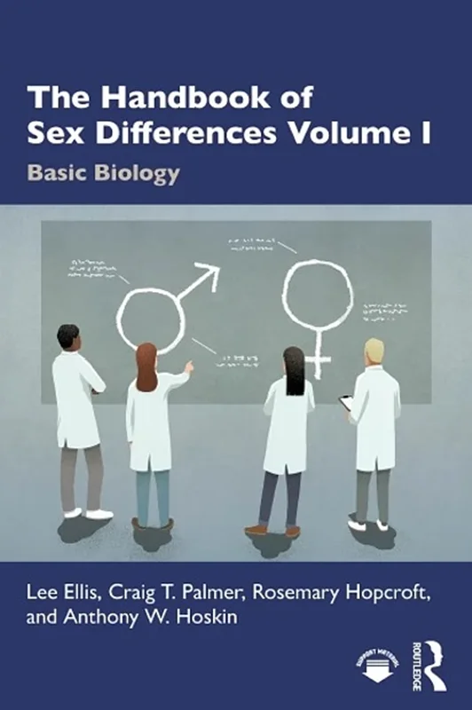 The Handbook of Sex Differences Volume I: Basic Biology