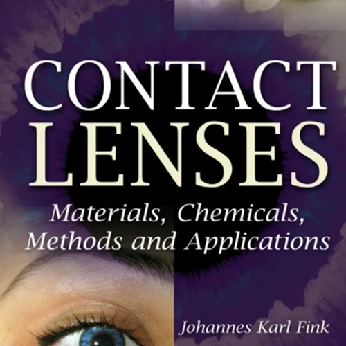 دانلود کتاب لنزهای تماسی: مواد شیمیایی، روش‌ها و کاربردها