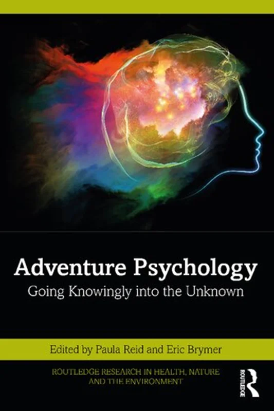 Adventure Psychology: Going Knowingly into the Unknown