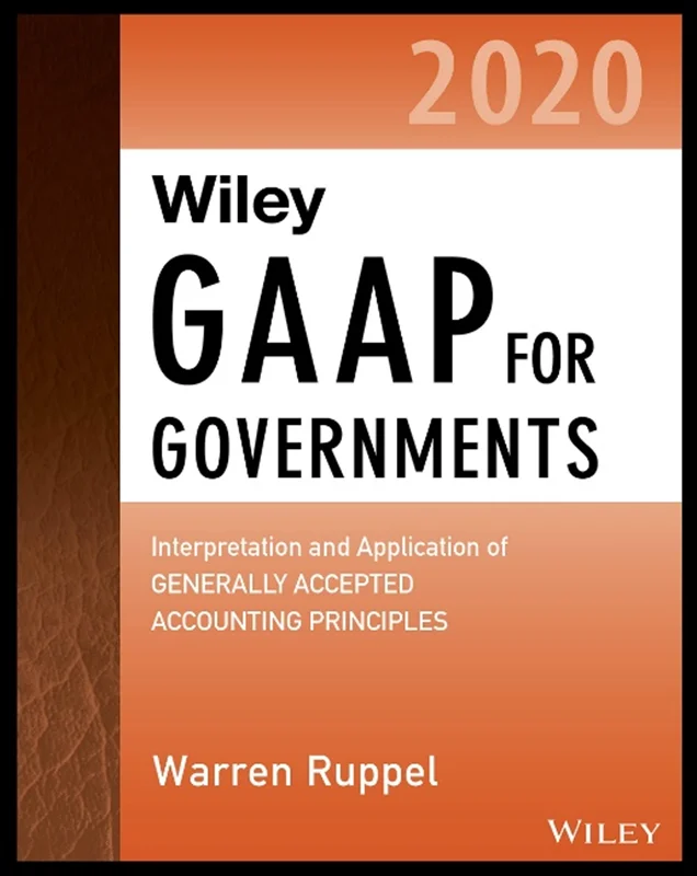 دانلود کتاب GAAP وایلی برای حکومت های 2020: تفسیر و استفاده از اصول حسابداری به طور کلی پذیرفته شده