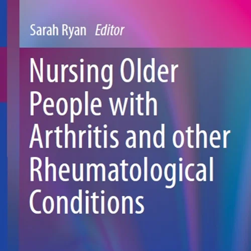 دانلود کتاب پرستاری سالمندان مبتلا به آرتروز و سایر بیماری های روماتولوژیک