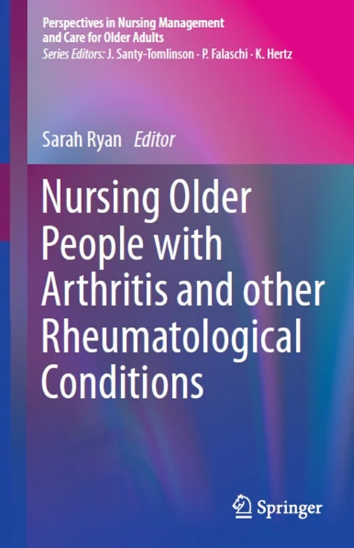 دانلود کتاب پرستاری سالمندان مبتلا به آرتروز و سایر بیماری های روماتولوژیک